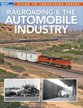 Railroading & the Automobile Industry by Jeff Wilson