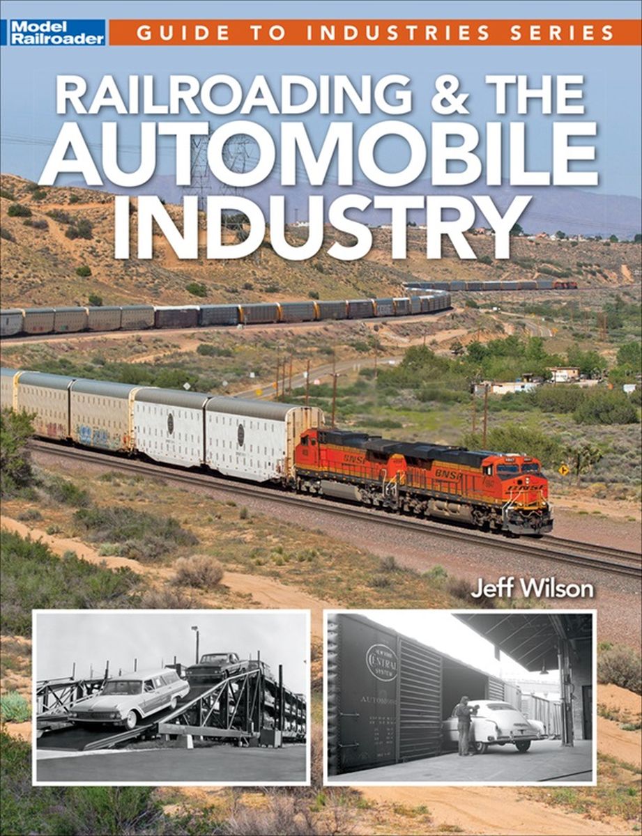 Railroading & the Automobile Industry by Jeff Wilson